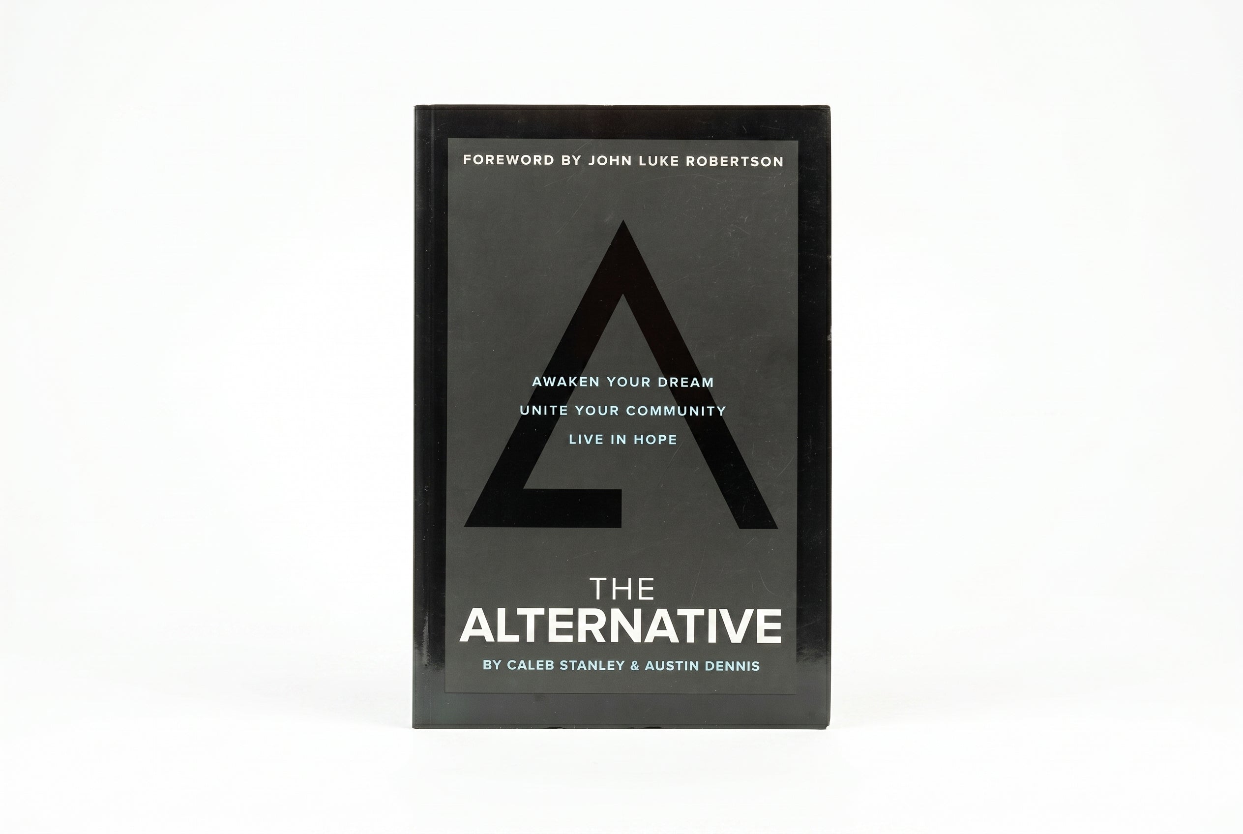 Studio photo of The Alternative: Awaken your Dream, Unite your Community, and Live in Hope in hero