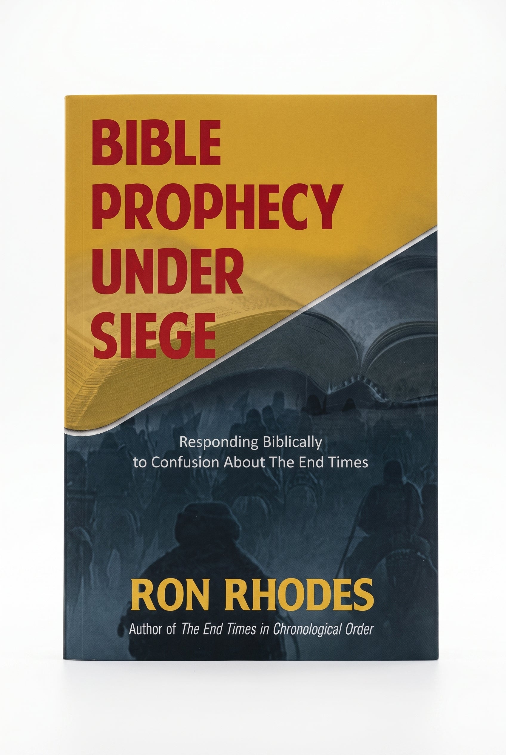 Studio photo of Bible Prophecy under Siege: Responding Biblically to confusion about the End Times in hero