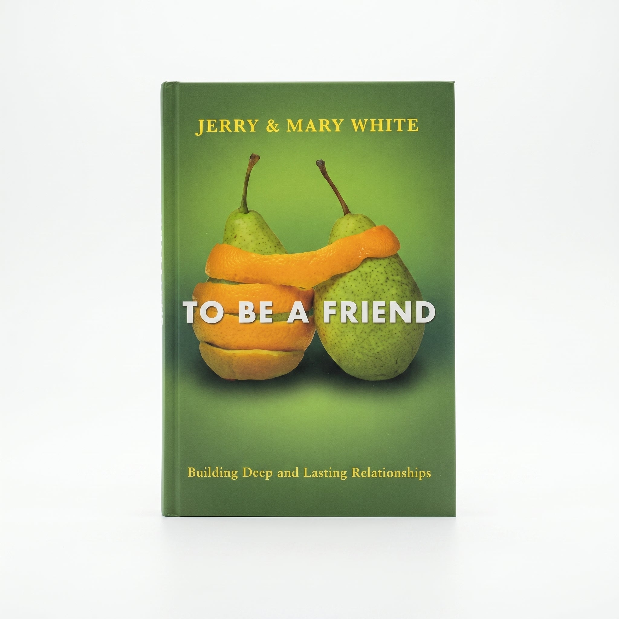 Studio photo of To be a Friend: Building Deep and Lasting Relationships in hero