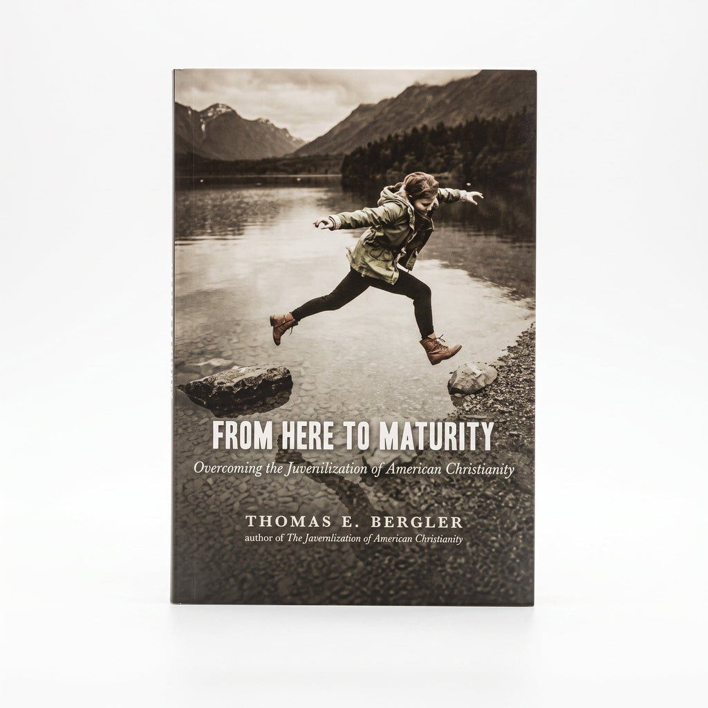 Studio photo of From Here to Maturity: Overcoming the Juvenilization of American Christianity in hero