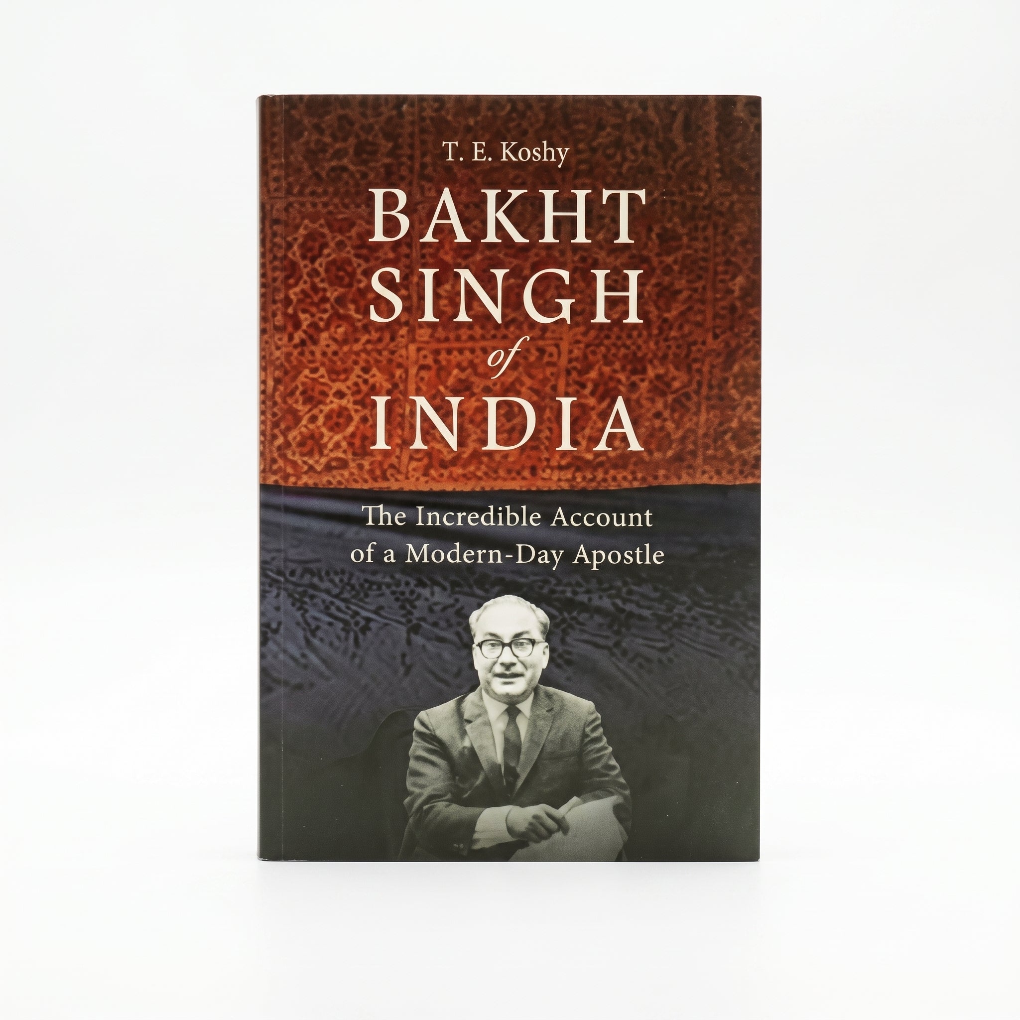 Studio photo of Bakht Singh of India: The Incredible Account of a Modern day Apostle in hero