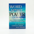 Studio photo of Word Spirit Power: What Happens When You Seek All God Has to Offer in hero
