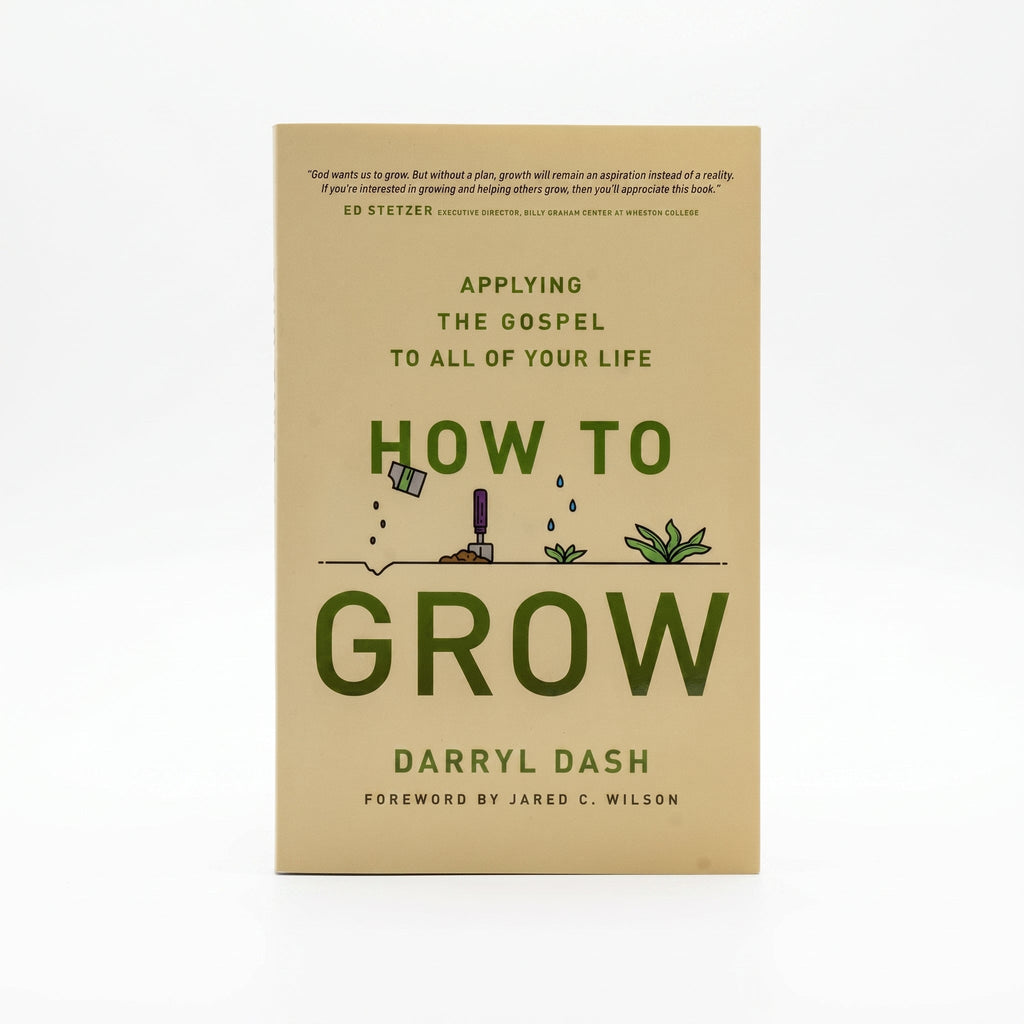 Studio photo of How to Grow: Applying the Gospel to all of Your Life in hero