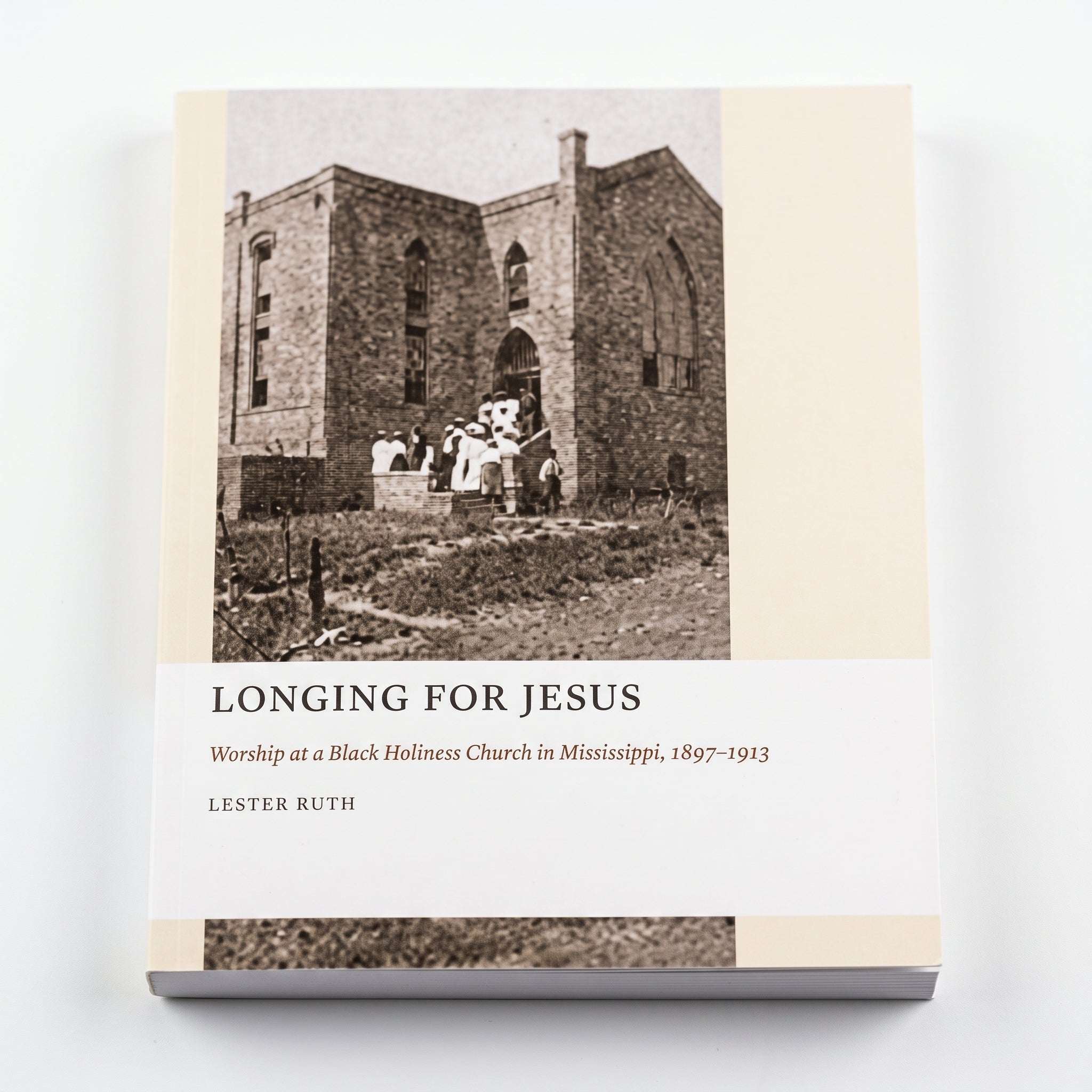 Studio photo of Longing for Jesus: Worship at a Black Holiness Church in Mississippi, 1895-1913 in detail