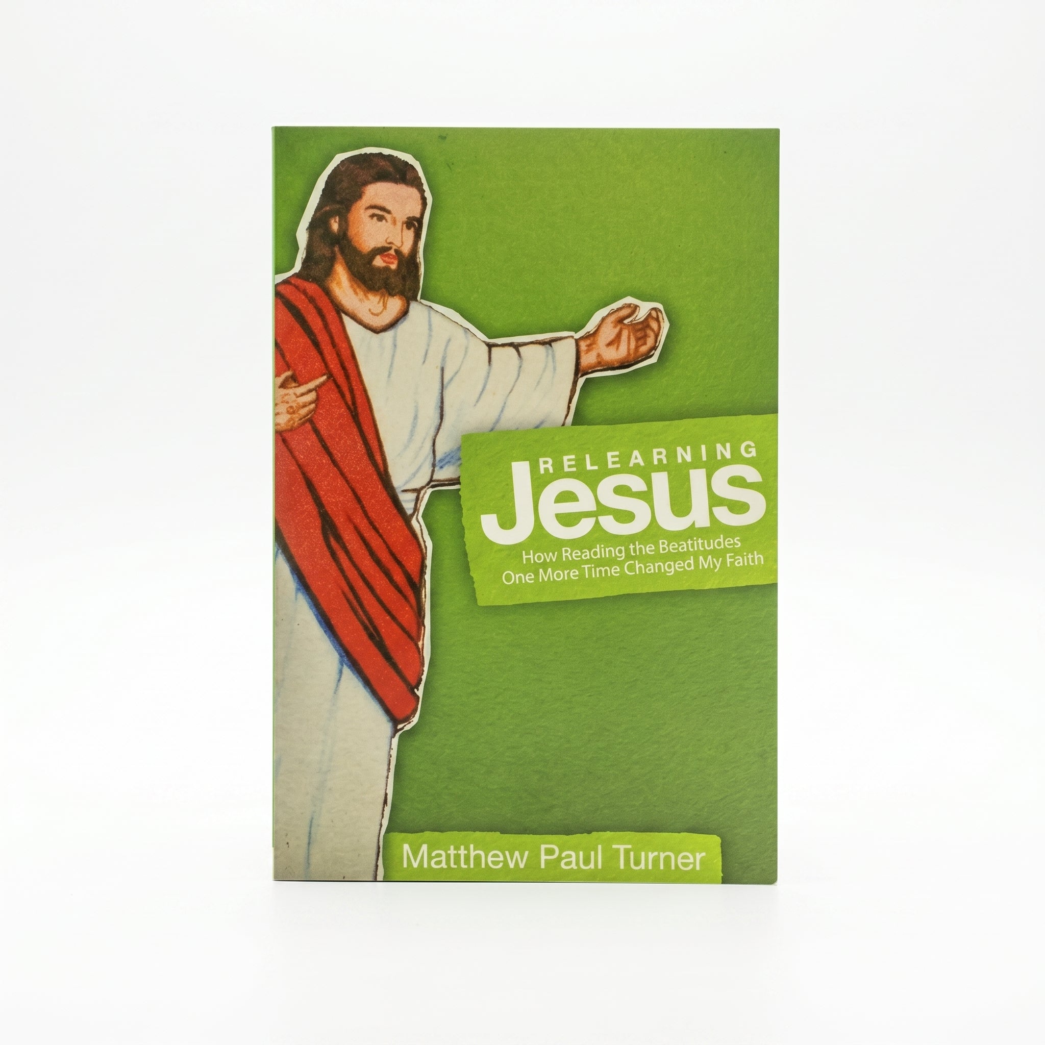 Studio photo of Relearning Jesus: How Reading the Beatitudes One More Time Changed My Faith in hero