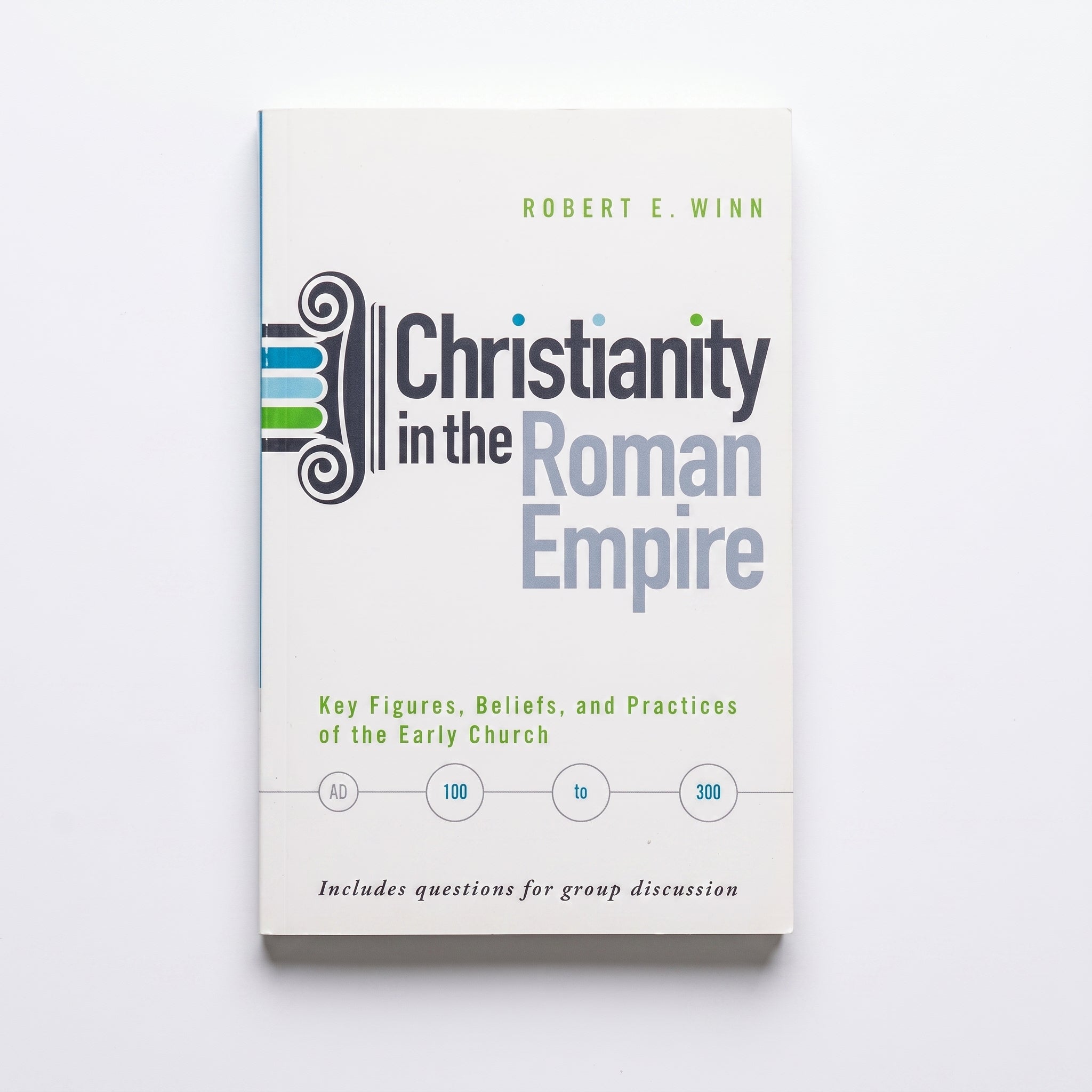 Studio photo of Christianity in the Roman Empire: Key Figures, Beliefs, and Practices of the Early Church (AD 100-300) in hero