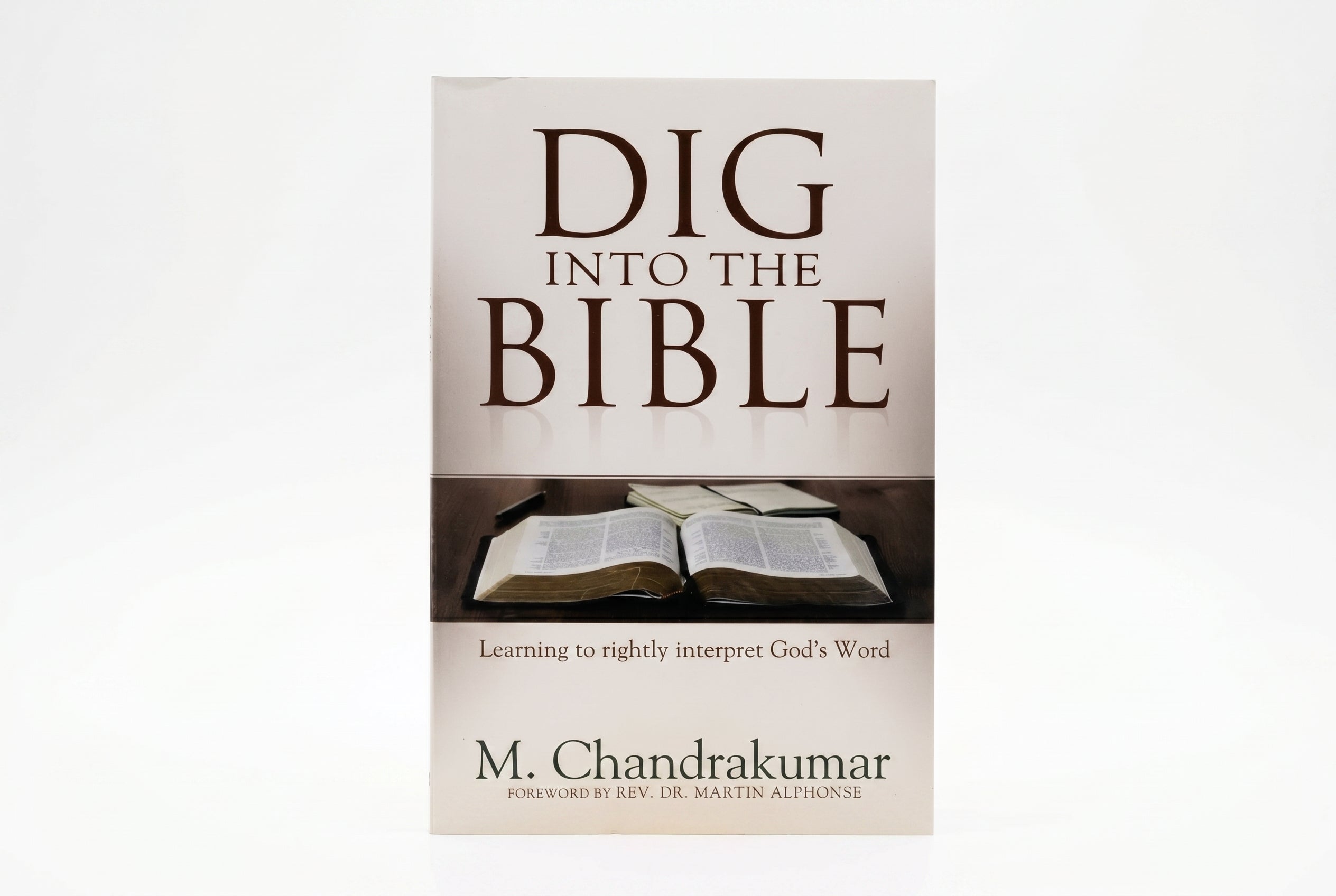 Studio photo of Dig Into the Bible: Learning to Rightly Interpret God's Word in hero