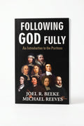 Studio photo of Following God Fully: An Introduction to the Puritans in hero