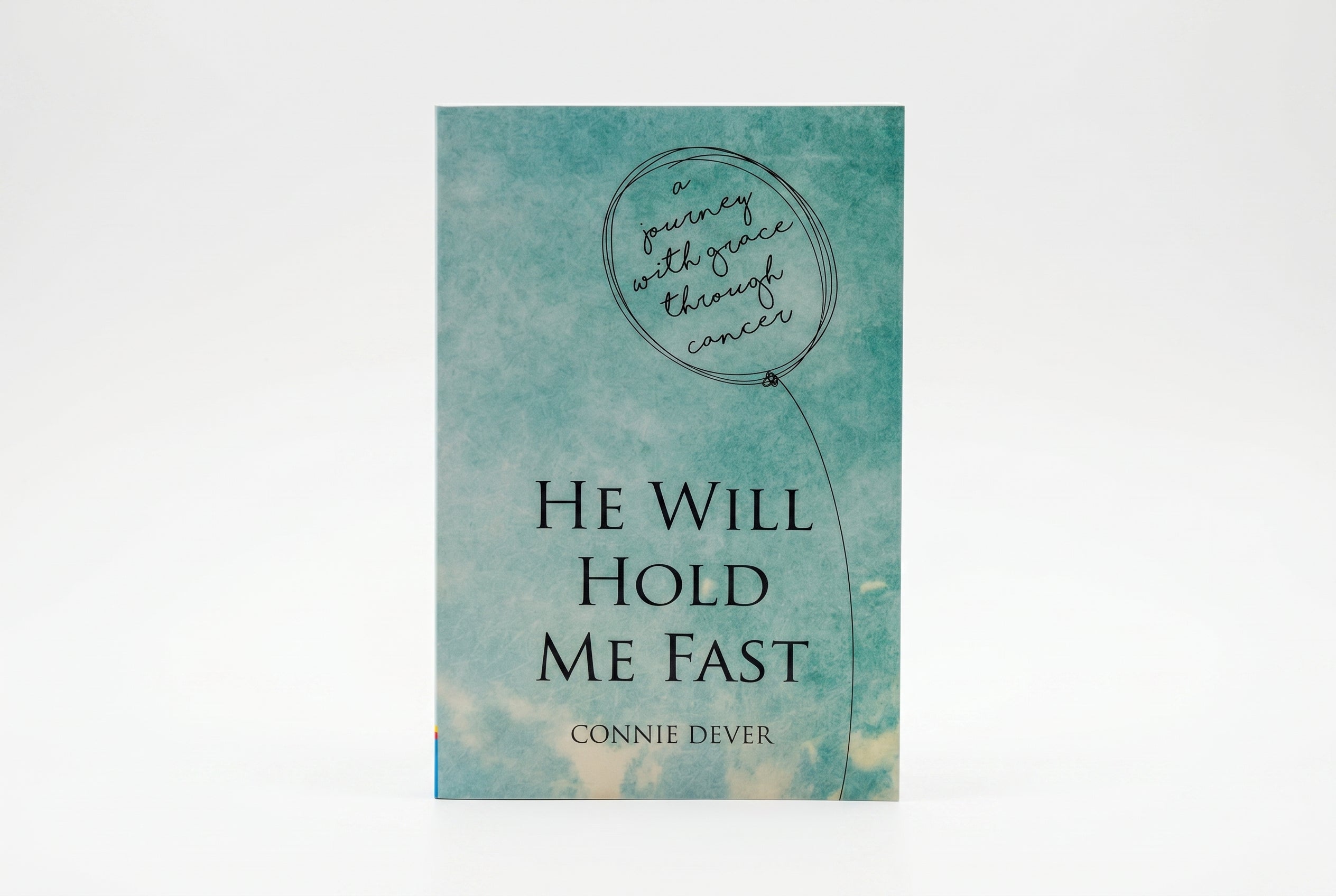 Studio photo of He Will Hold Me Fast: A Journey with Grace through Cancer in hero