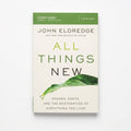Studio photo of All Things New Study Guide: Heaven, Earth, and the Restoration of Everything you Love in hero