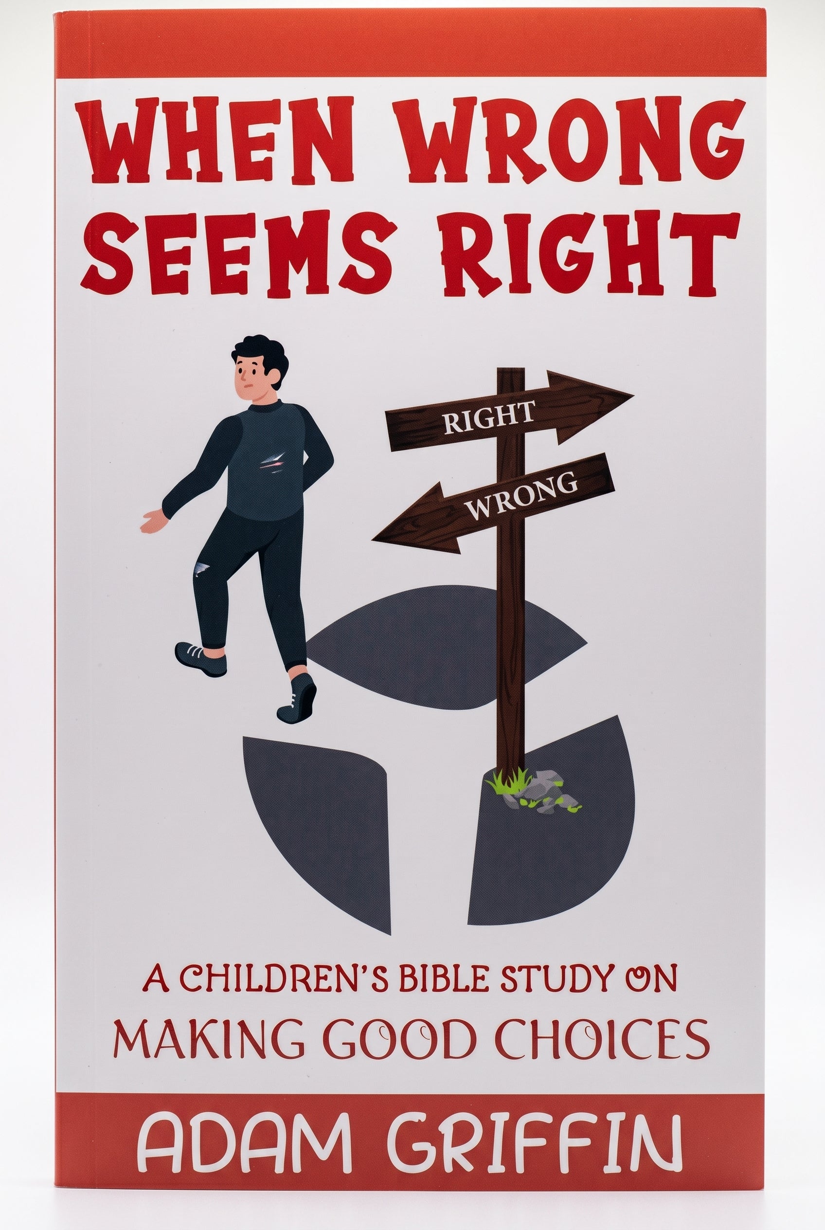 Studio photo of When Wrong Seems Right: A Children Bible Study on Making Good Choices in hero