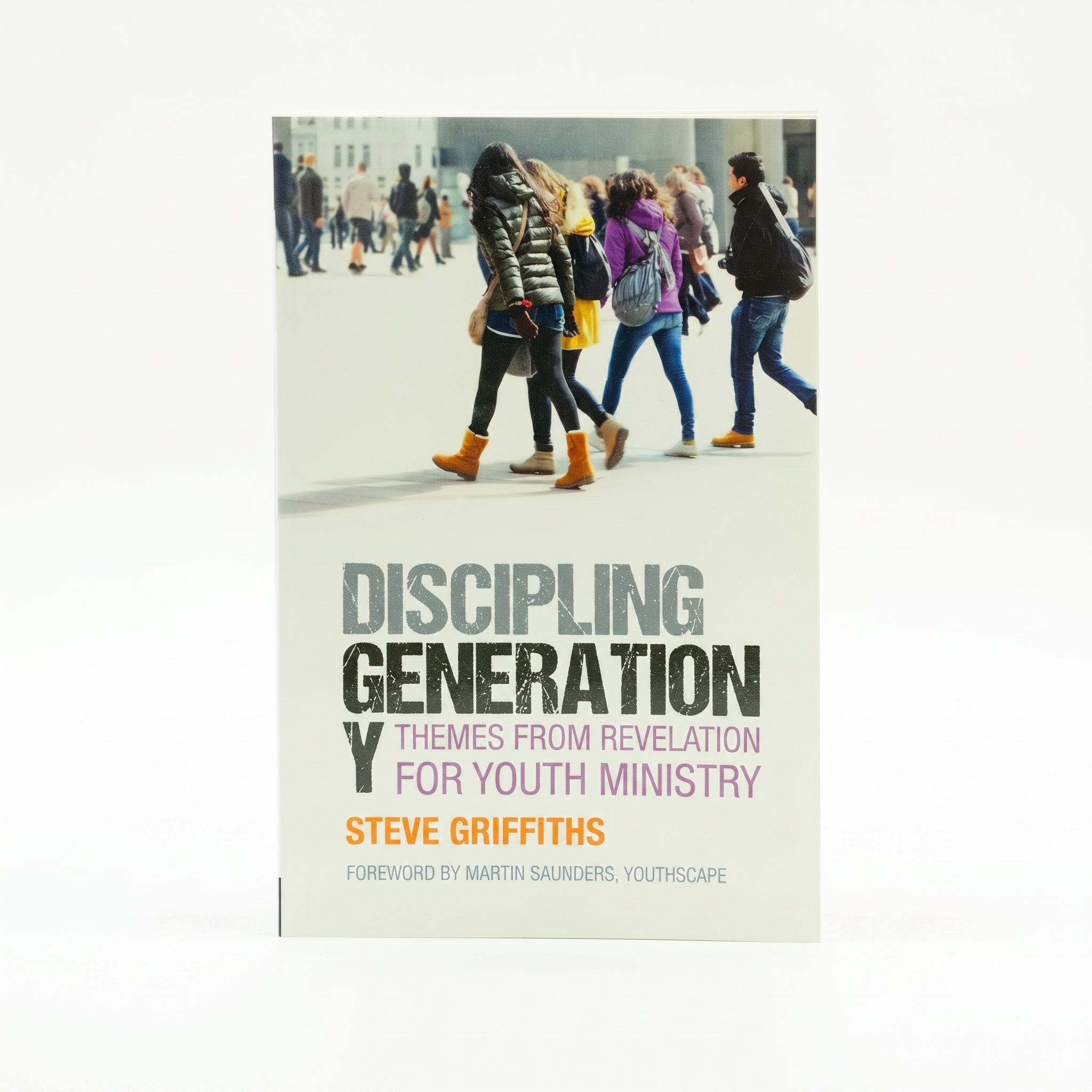 Studio photo of Discipling Generation Y: Themes from Revelation for Youth Ministry in hero