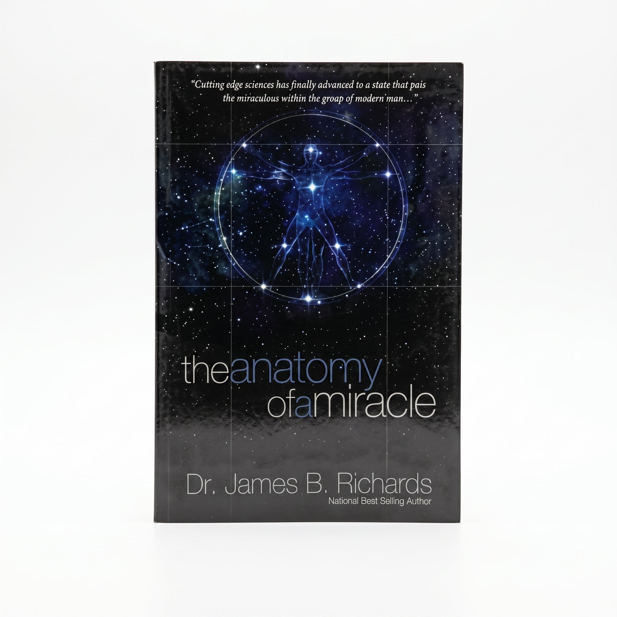 Studio photo of The Anatomy of a Miracle: Cutting-Edge Science Has Finally Advanced to a State That Puts the Miraculous Within the Grasp of Modern Man in hero