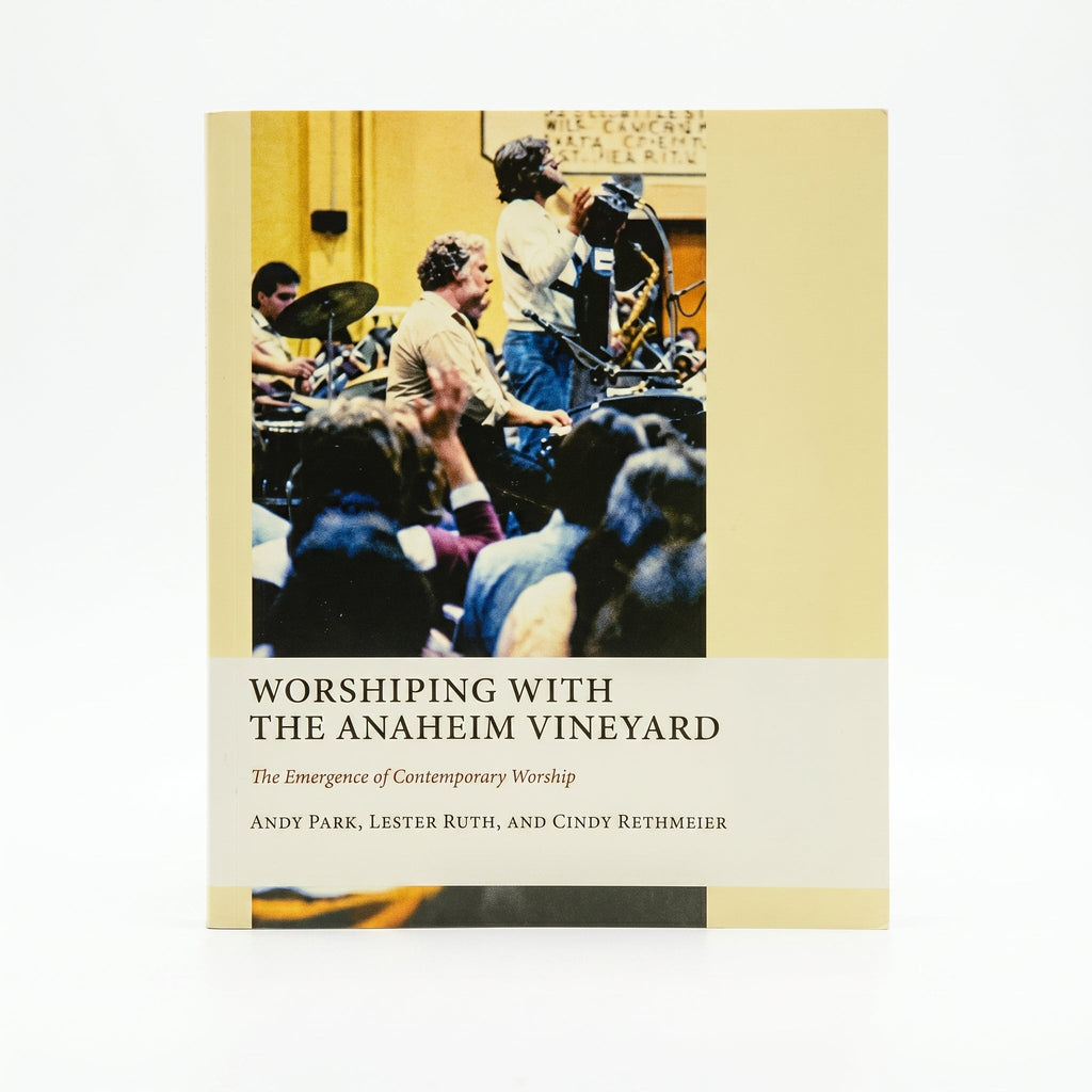 Studio photo of Worshiping with the Anaheim Vineyard: The Emergence of Contemporary Worship (The Church at Worship: Case Studies from Christian History) in hero