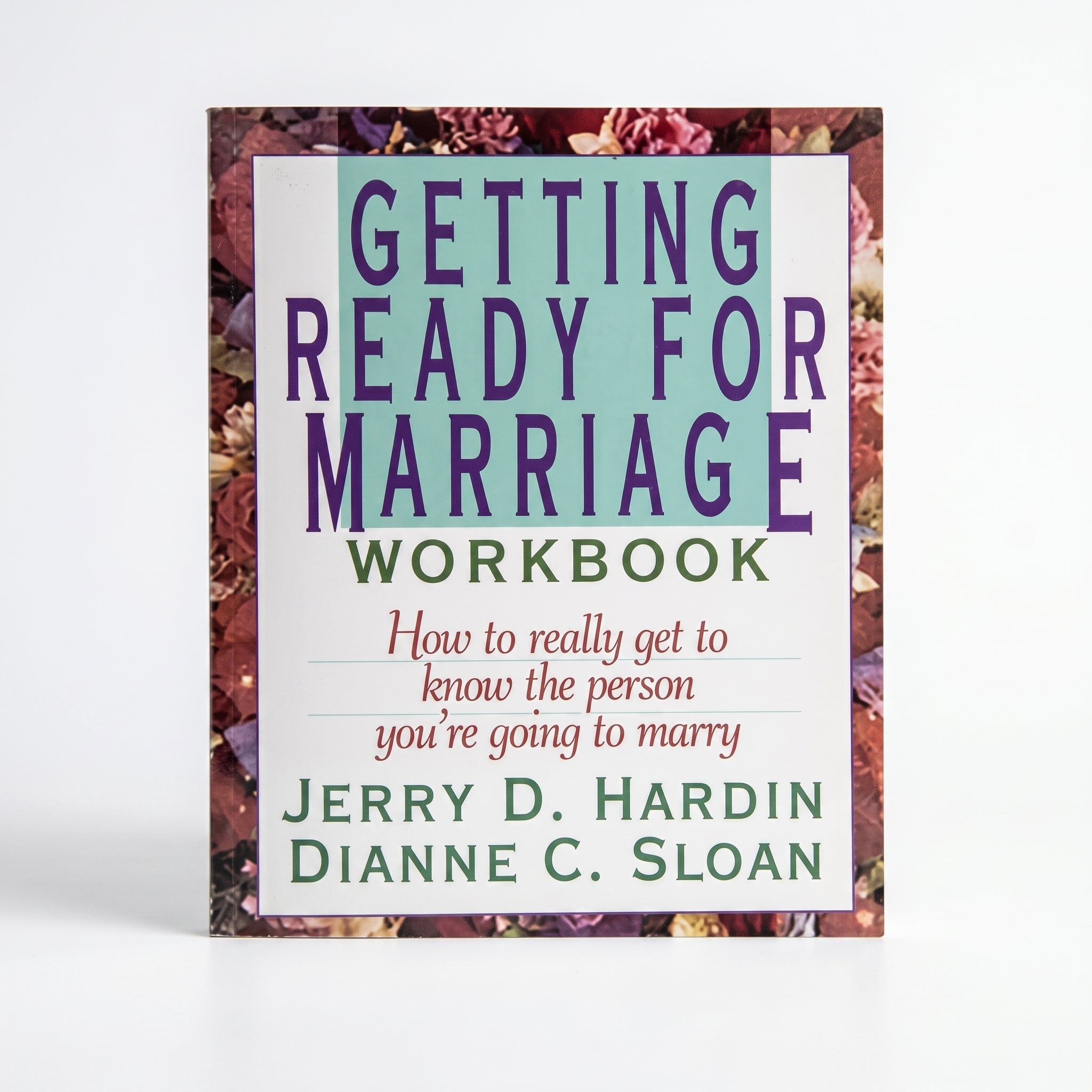 Studio photo of Getting Ready for Marriage Workbook : How to Really Get to Know the Person You're Going to Marry in hero