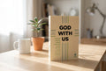 Studio photo of God with Us in lifestyle