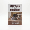 Studio photo of Keep Calm and Trust God in hero