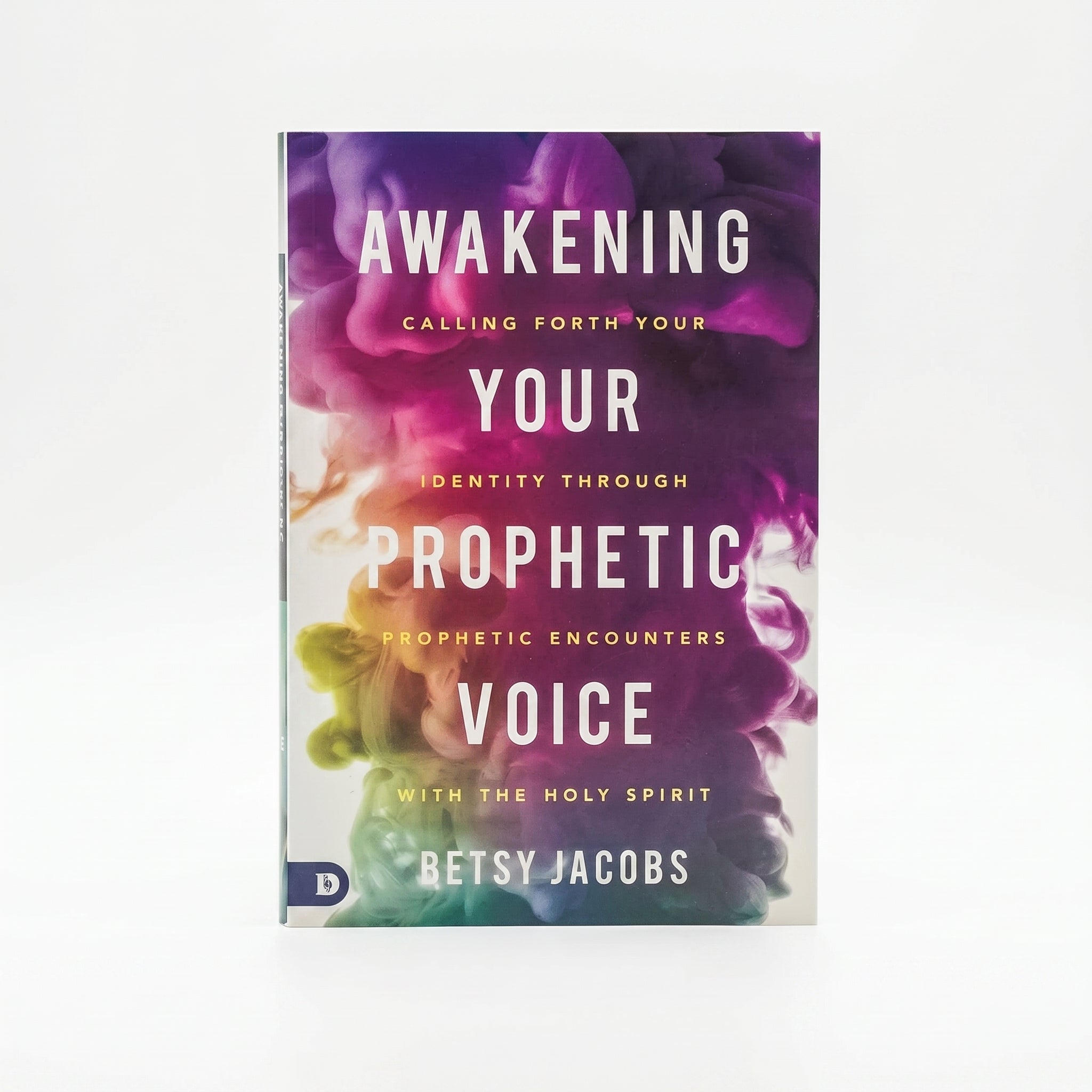 Studio photo of Awakening Your Prophetic Voice: Calling forth Your Identity through Prophetic Encounters with the Holy Spirit in hero