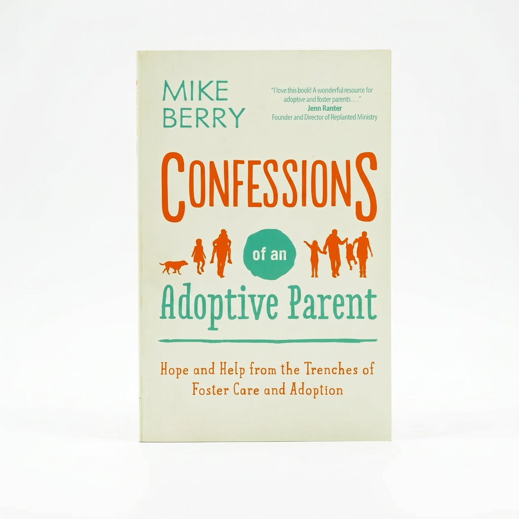 Studio photo of Confessions of an Adoptive Parent: Hope and Help from the Trenches of Foster Care and Adoption in hero