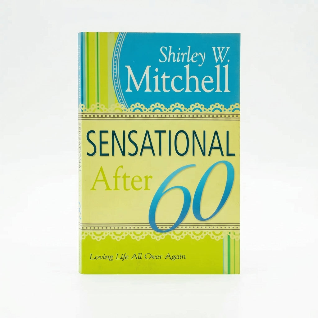 Studio photo of Sensational After 60: Loving Life All Over Again in hero
