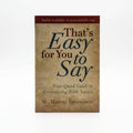 Studio photo of That's Easy for you to Say in hero