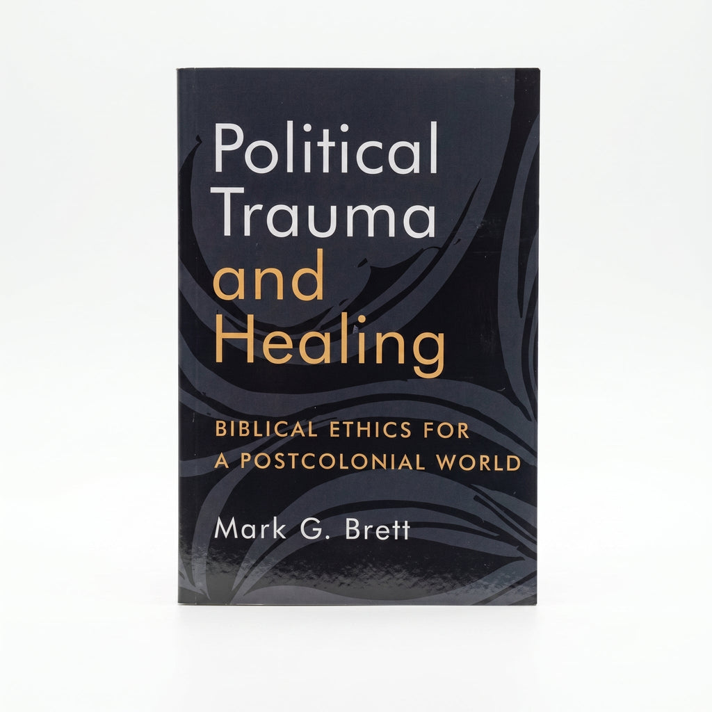 Studio photo of Political Trauma and Healing: Biblical Ethics for a Postcolonial World in hero