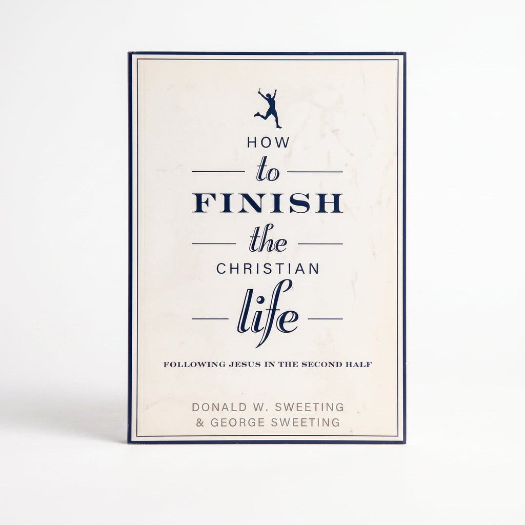 Studio photo of How to Finish the Christian Life: Following Jesus in the Second Half in hero