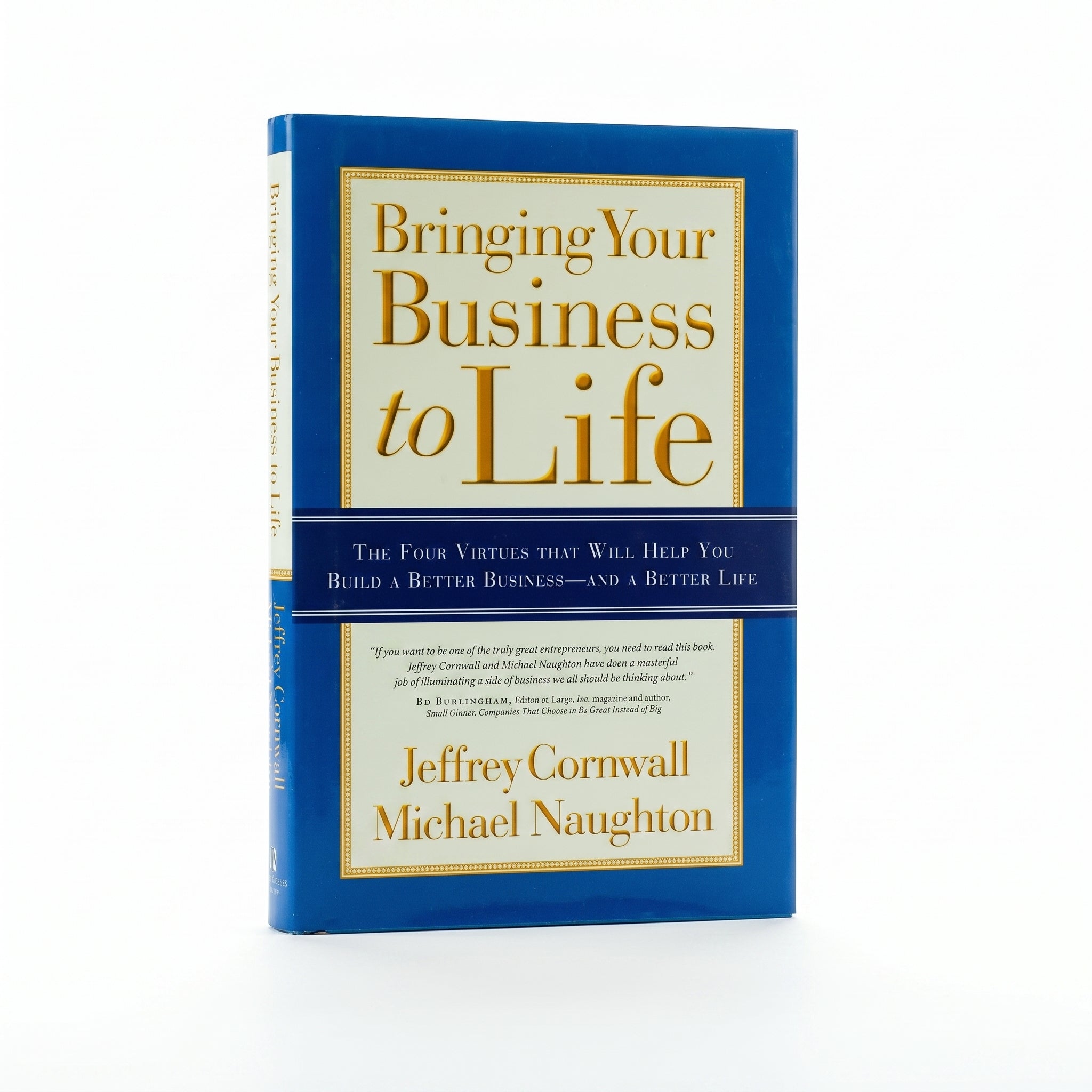 Studio photo of Bringing Your Business to Life: The Four Virtues That Will Help You Build a Better Business and a Better Life in hero