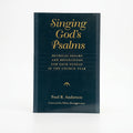 Studio photo of Singing God's Psalms: Metrical Psalms and Reflections for Each Sunday in the Church Year (Calvin Institute of Christian Worship Liturgical Studies) in hero