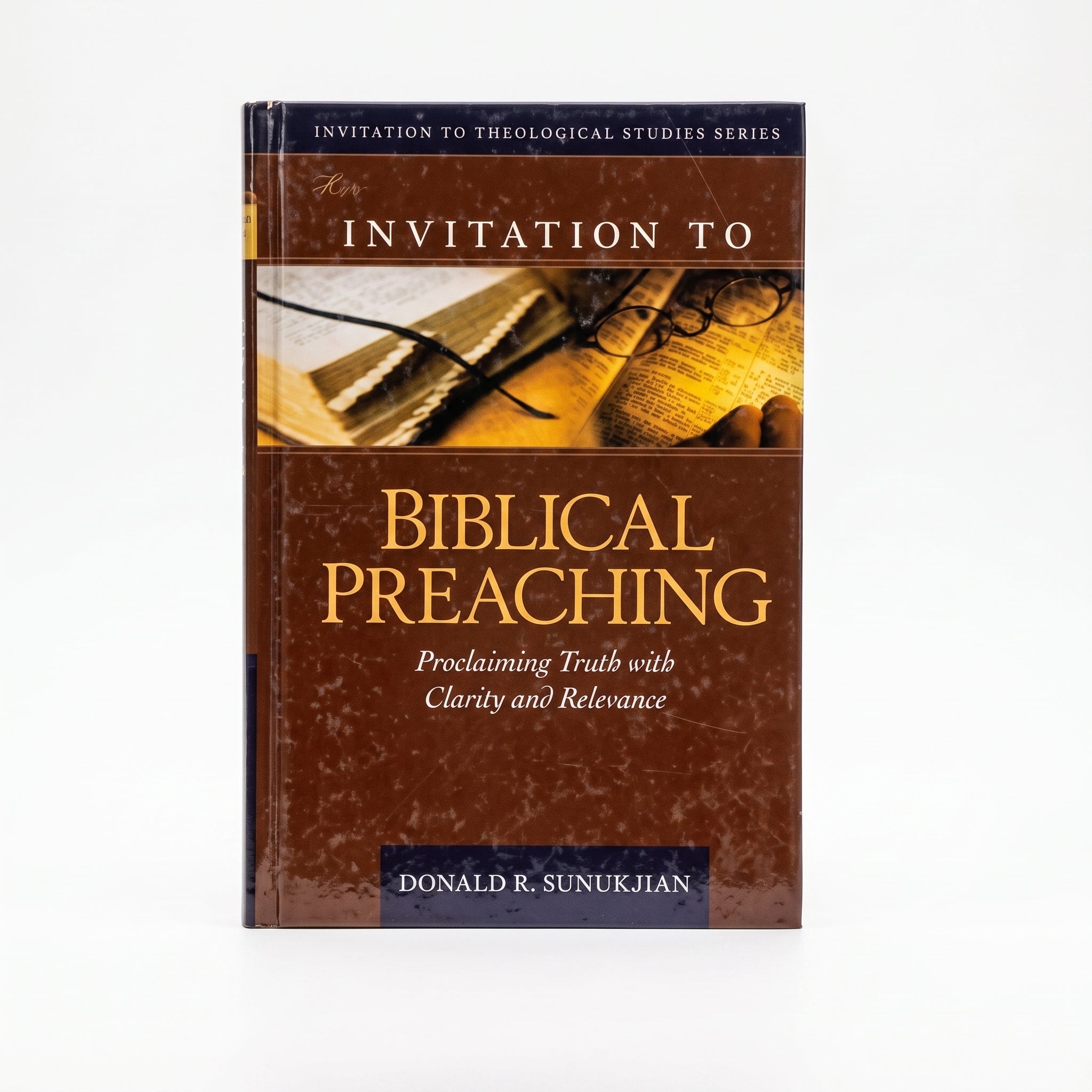 Studio photo of Invitation to Biblical Preaching: Proclaiming Truth with Clarity and Relevance (Invitation to Theological Studies Series, 2) in hero
