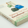 Studio photo of Taking Out Your Emotional Trash: Face Your Feelings and Build Healthy Relationships in detail