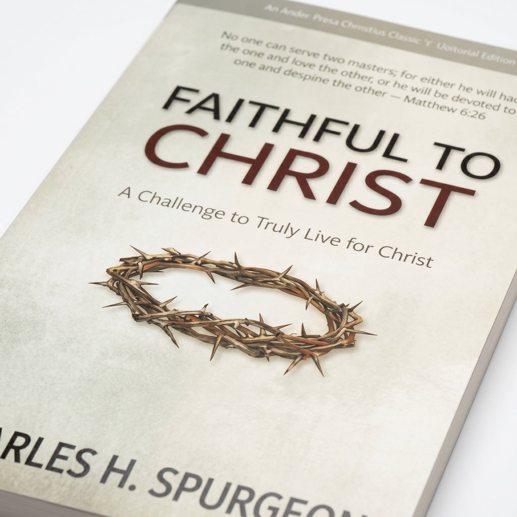 Studio photo of Faithful to Christ: A Challenge to Truly Live for Christ in detail