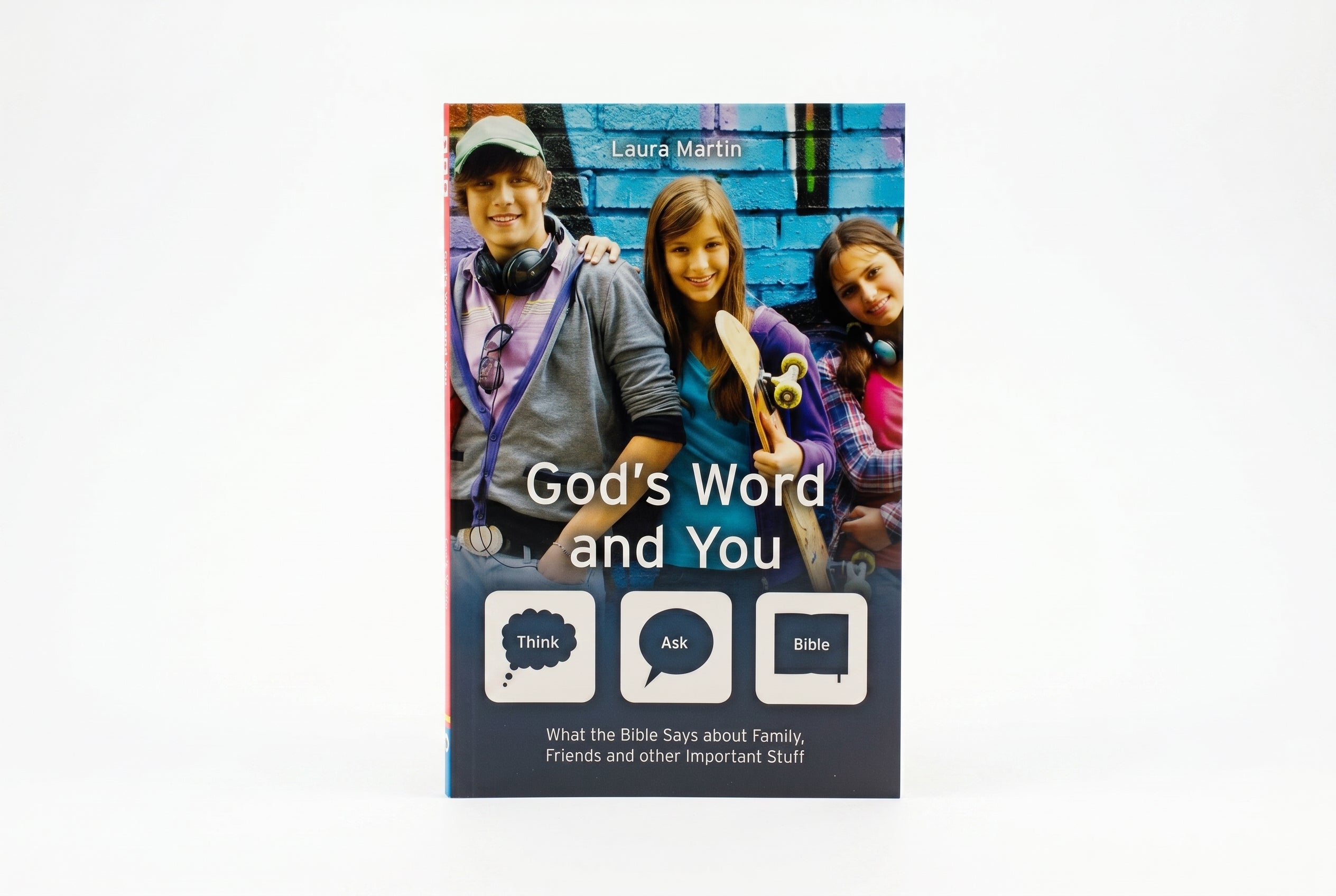 Studio photo of God's Word And You: What the Bible says about family, friends and other important stuff (Think Ask Bible) in hero