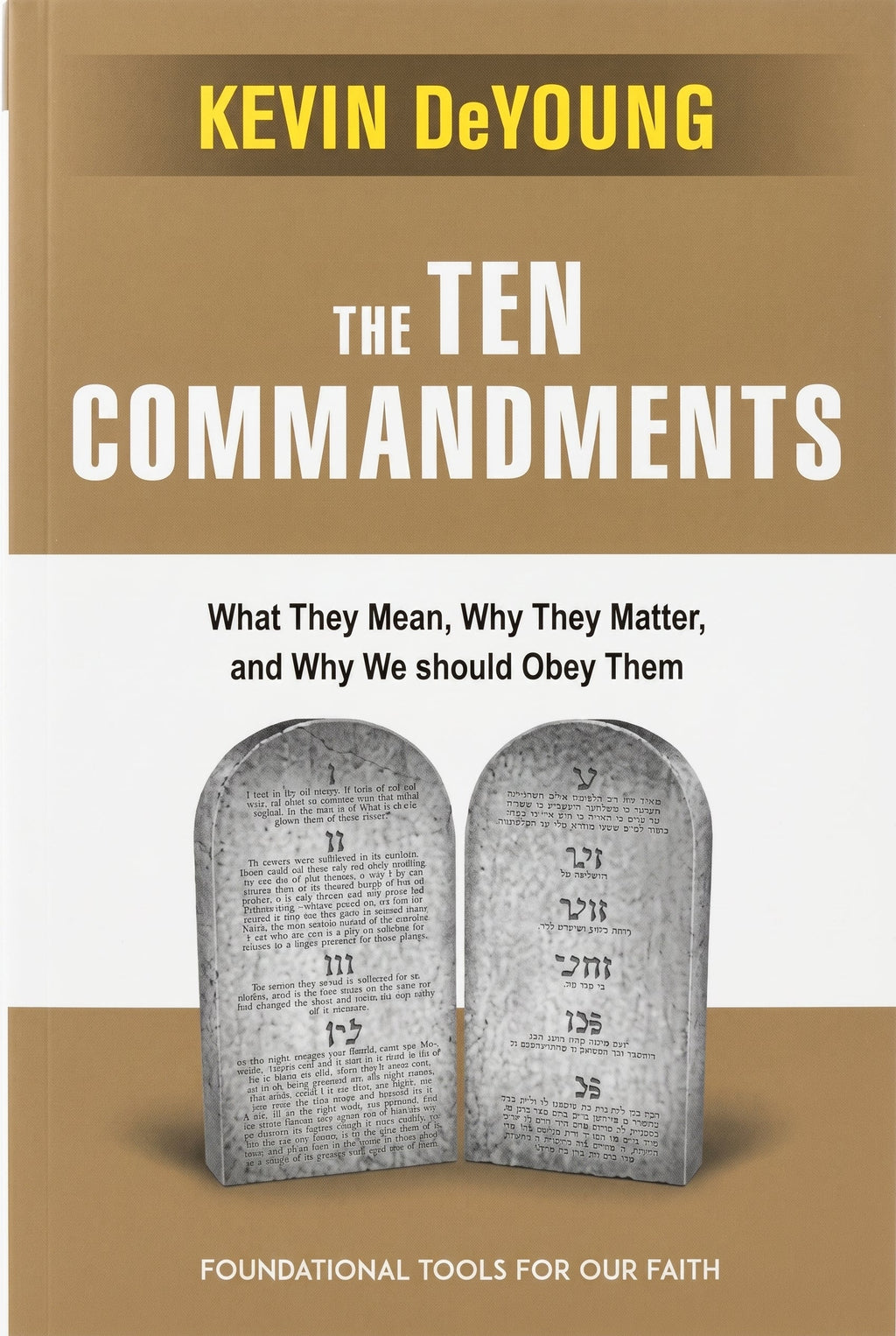 Studio photo of The Ten Commandments: What they Mean, Why They Matter, and why we Should obey them in hero