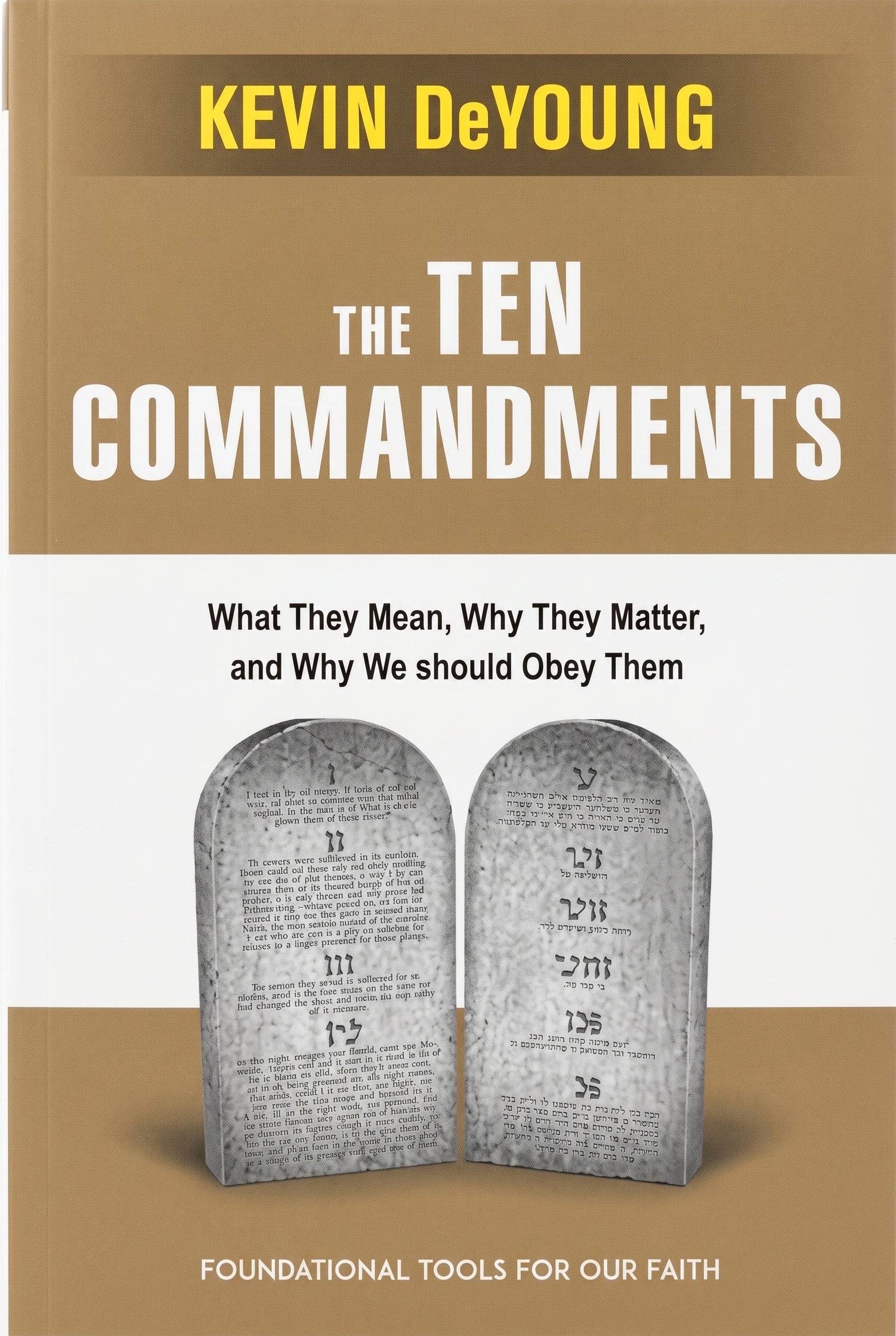 Studio photo of The Ten Commandments: What they Mean, Why They Matter, and why we Should obey them in hero