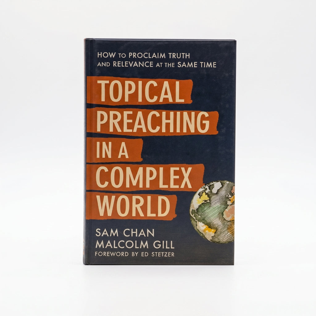 Studio photo of Topical Preaching in a Complex World: How to Proclaim Truth and Relevance at the Same Time in hero