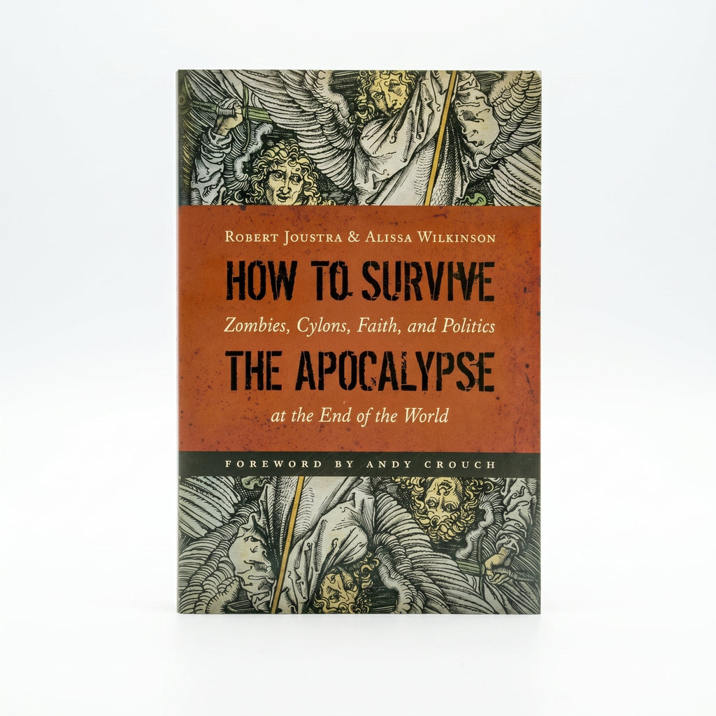 Studio photo of How to Survive the Apocalypse: Zombies, Cylons, Faith, and Politics at the End of the World in hero