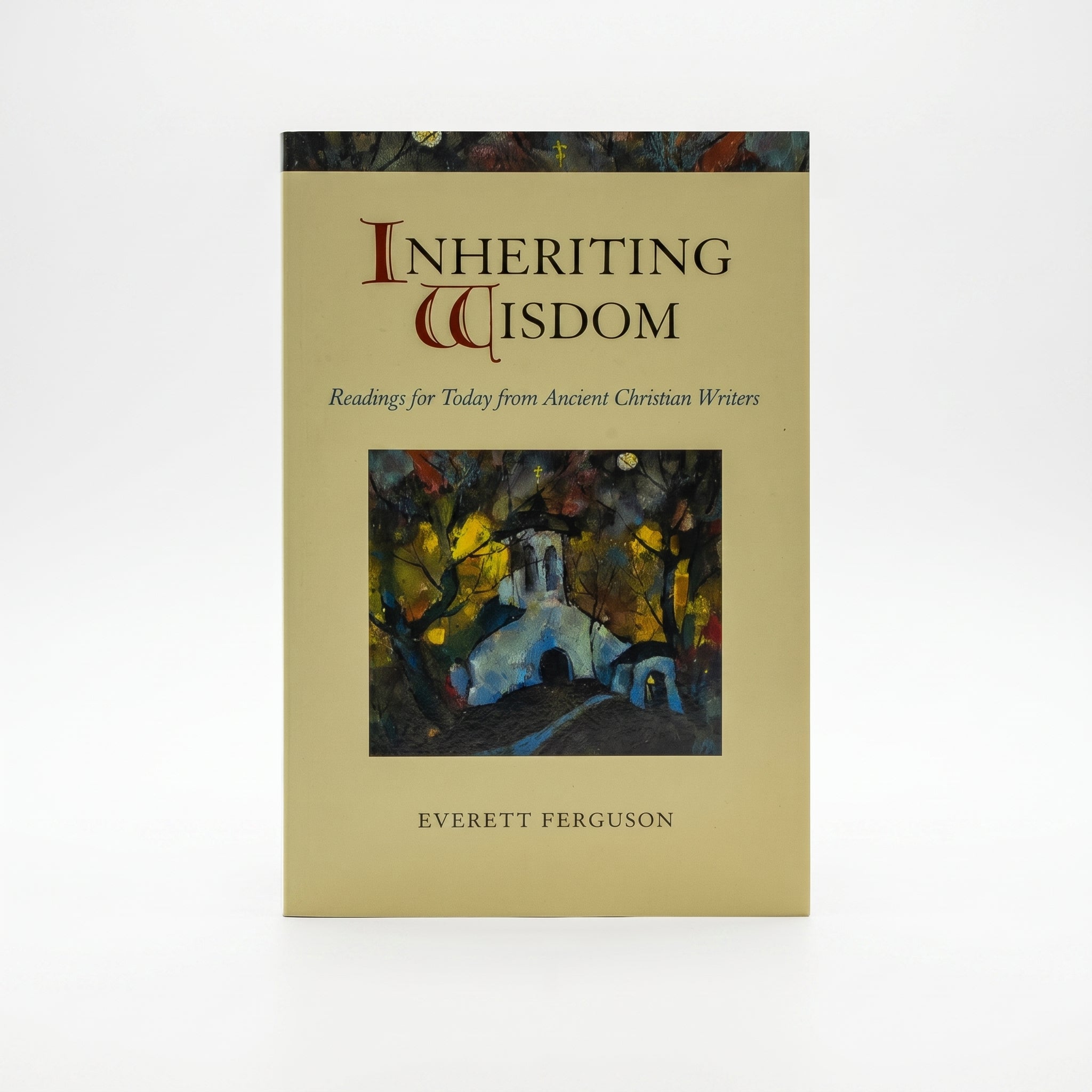 Studio photo of Inheriting Wisdom: Readings For Today From Ancient Christian Writers in hero