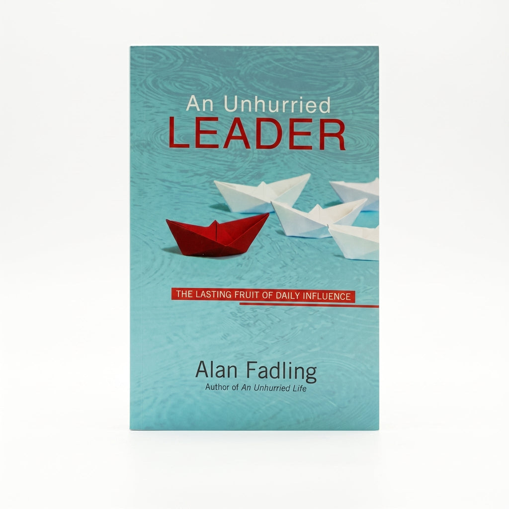 Studio photo of An Unhurried Leader: The Lasting Fruit of Daily Influence in hero