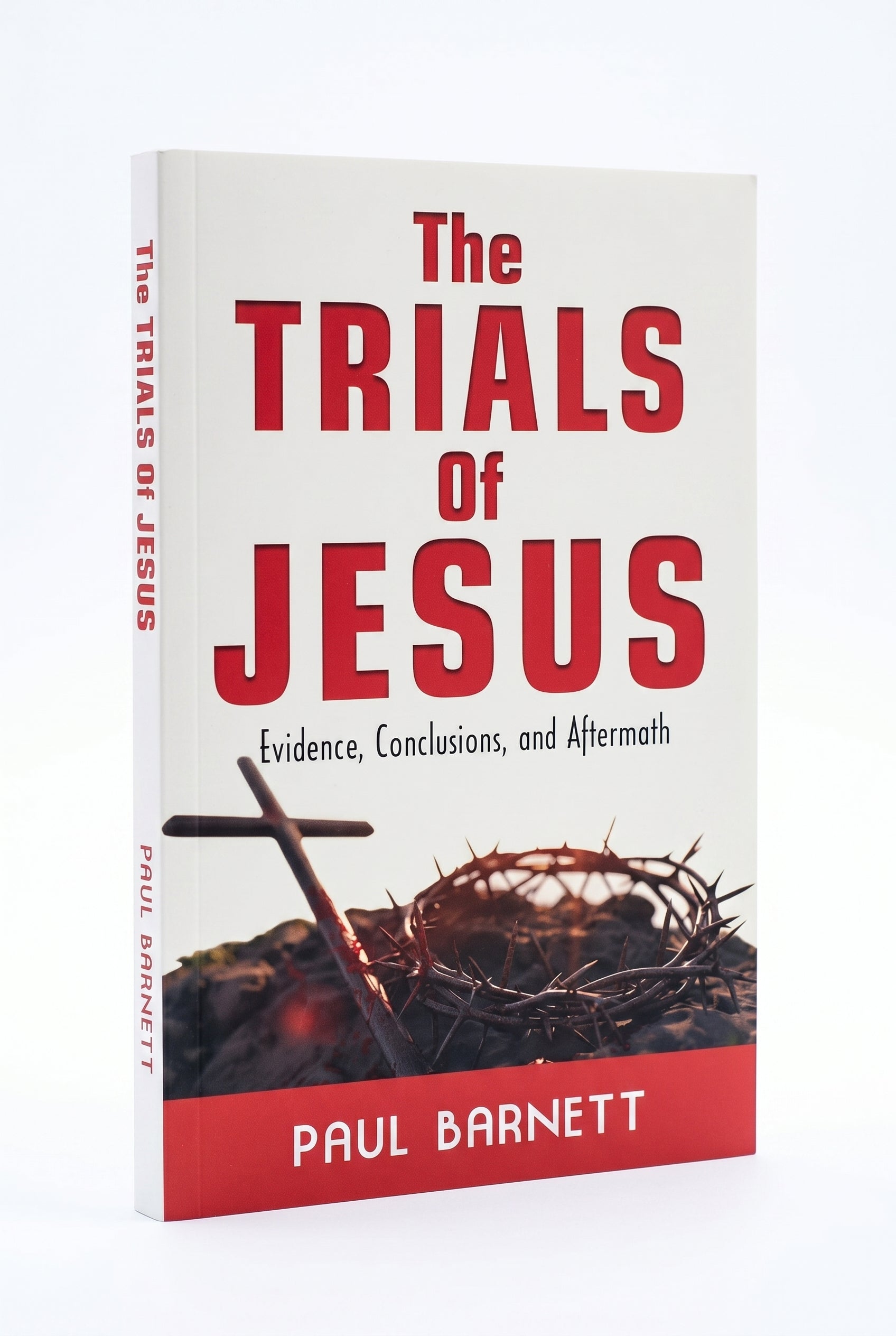 Studio photo of The Trials of Jesus: Evidence, Conclusions and Aftermath in hero