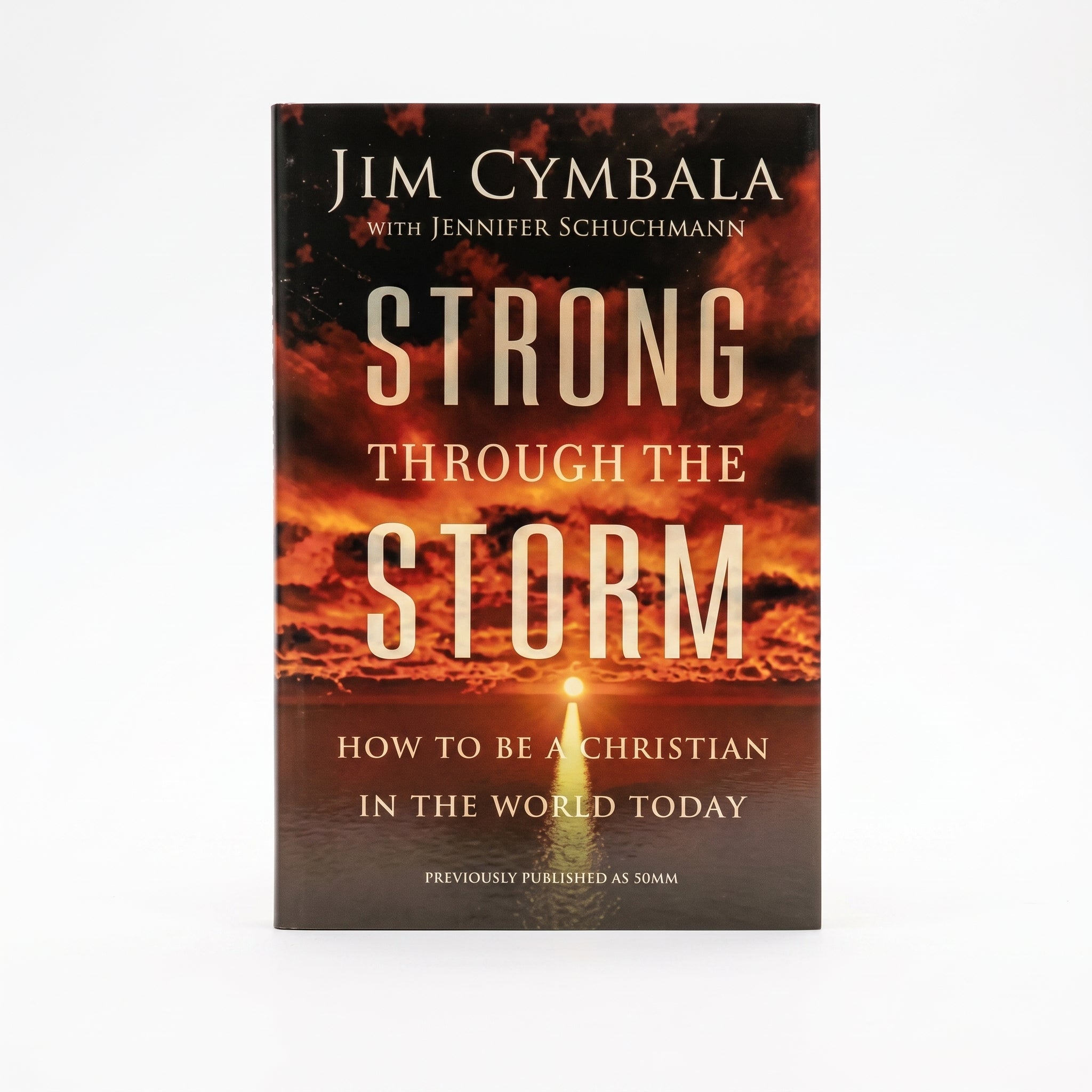 Studio photo of Strong through the Storm: How to Be a Christian in the World Today in hero