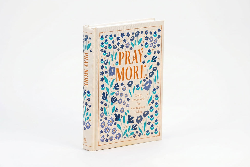 Studio photo of Pray More: Daily Devotions for Courageous Living in hero