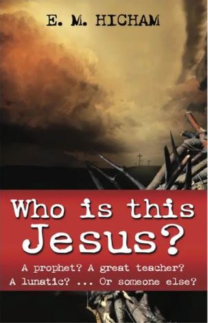 Who is this Jesus? A prophet? A great teacher? A lunatic? ... Or someone else?